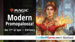 Magic: the Gathering Modern Promopalooza! @ Cool Stuff Games Maitland