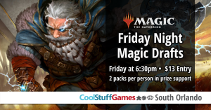 Friday Night Magic Draft @ Cool Stuff Games - South Orlando