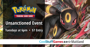 Pokémon Unsanctioned Locals @ Cool Stuff Games - Maitland