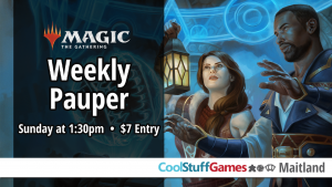 Magic: The Gathering - Sunday Pauper @ Cool Stuff Games - Maitland