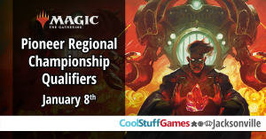 Magic: The Gathering $500 Cash Pioneer Regional Championship Qualifier @ Cool stuff games Jacksonville