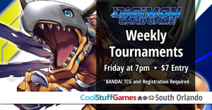 Digimon Trading Card Game Weekly Friday Locals @ Cool Stuff Games - South Orlando