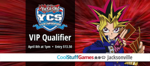 YCS Philadelphia, PA VIP Qualifier @ cool stuff games - jacksonville