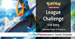 6/26 Pokemon JUNE TCG League Challenge @ Cool Stuff Games - South Orlando