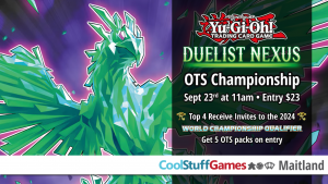 Yu-Gi-Oh! Duelist Nexus OTS Championship @ Cool Stuff Games - Maitland
