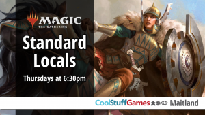Magic: The Gathering - Thursday Standard @ Cool Stuff Games Maitland