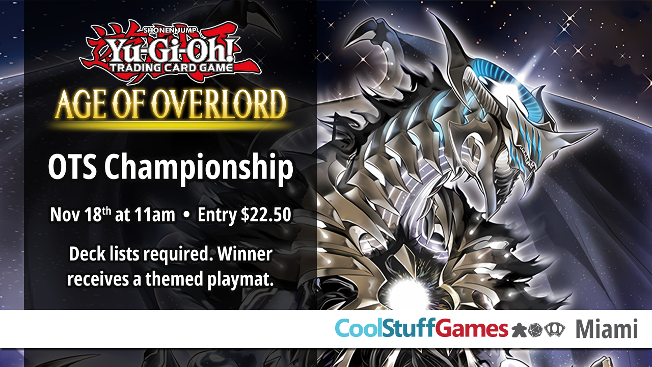 Yu-Gi-Oh Age Of Overlord OTS Championship - CoolStuffGames