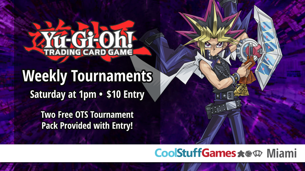 Yu-Gi-Oh! – Saturday Advanced Format at Cool Stuff Games – Miami