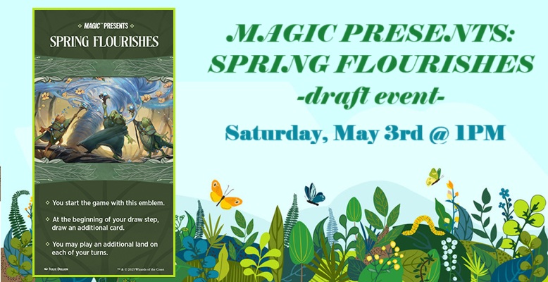 Magic Presents: Spring Flourishes!