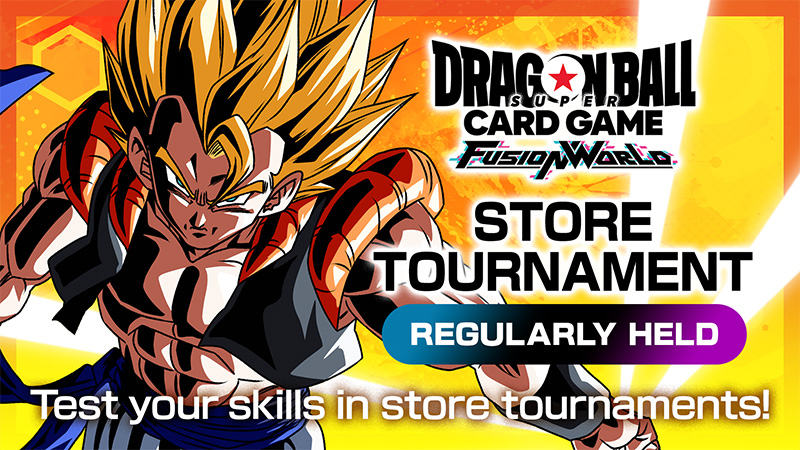 Dragon Ball Super: Fusion World Store Tournament