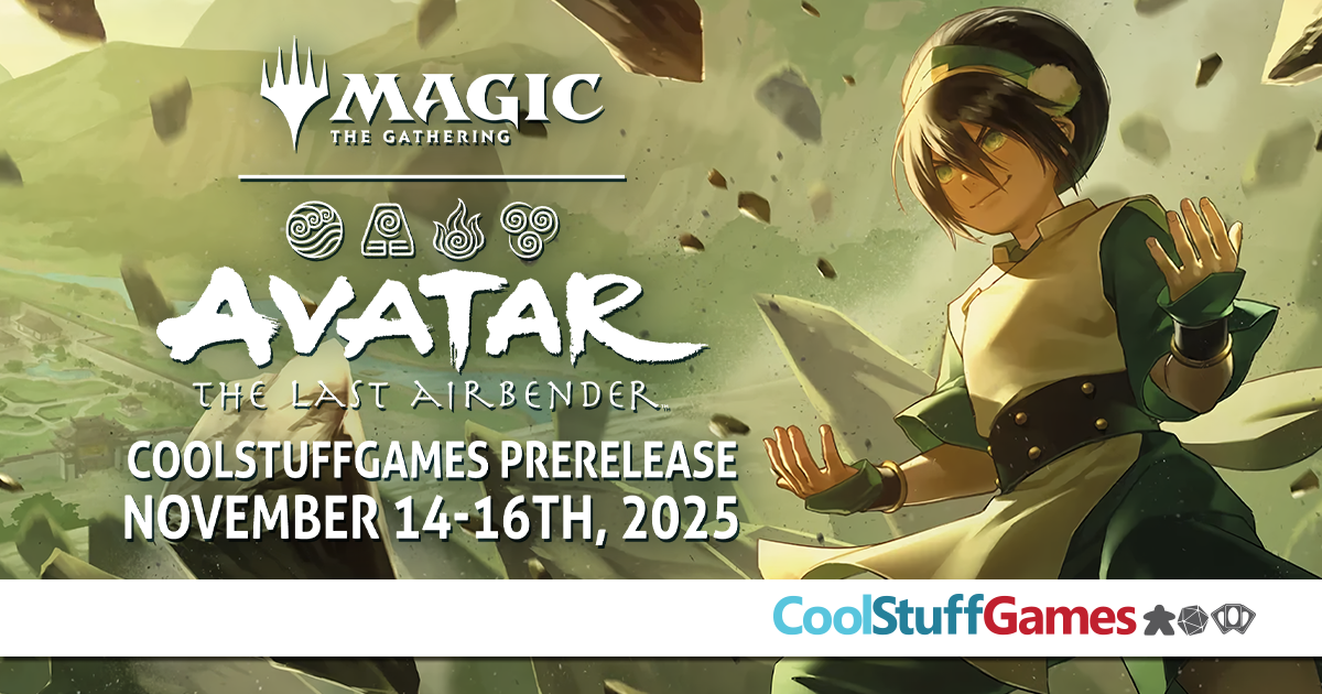11/16 MTG Avatar: the Last Airbender 12PM 2-Headed Giant (2v2) Prerelease at CoolStuffGames – Miami